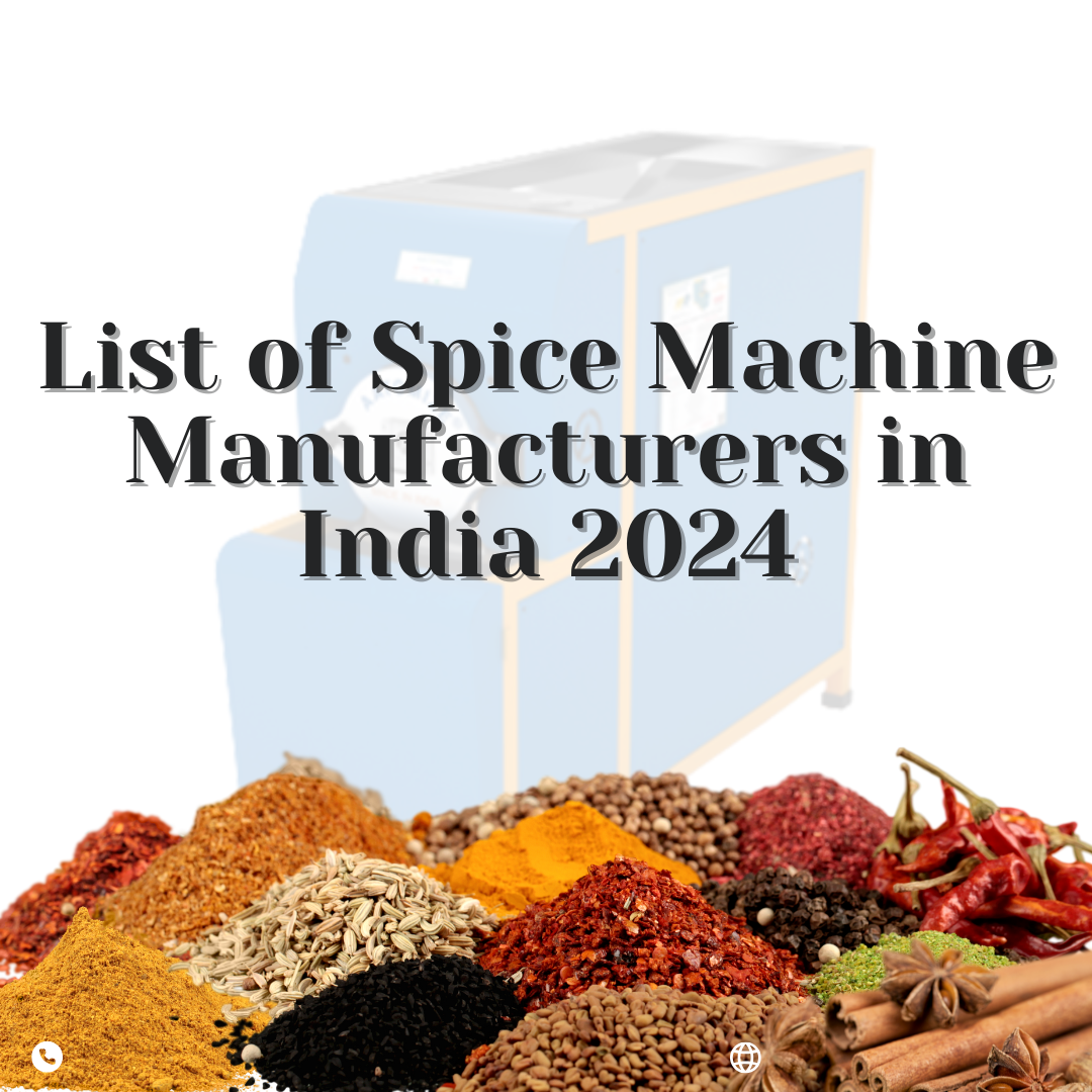 List of Spice Machine Manufacturers in India 2024